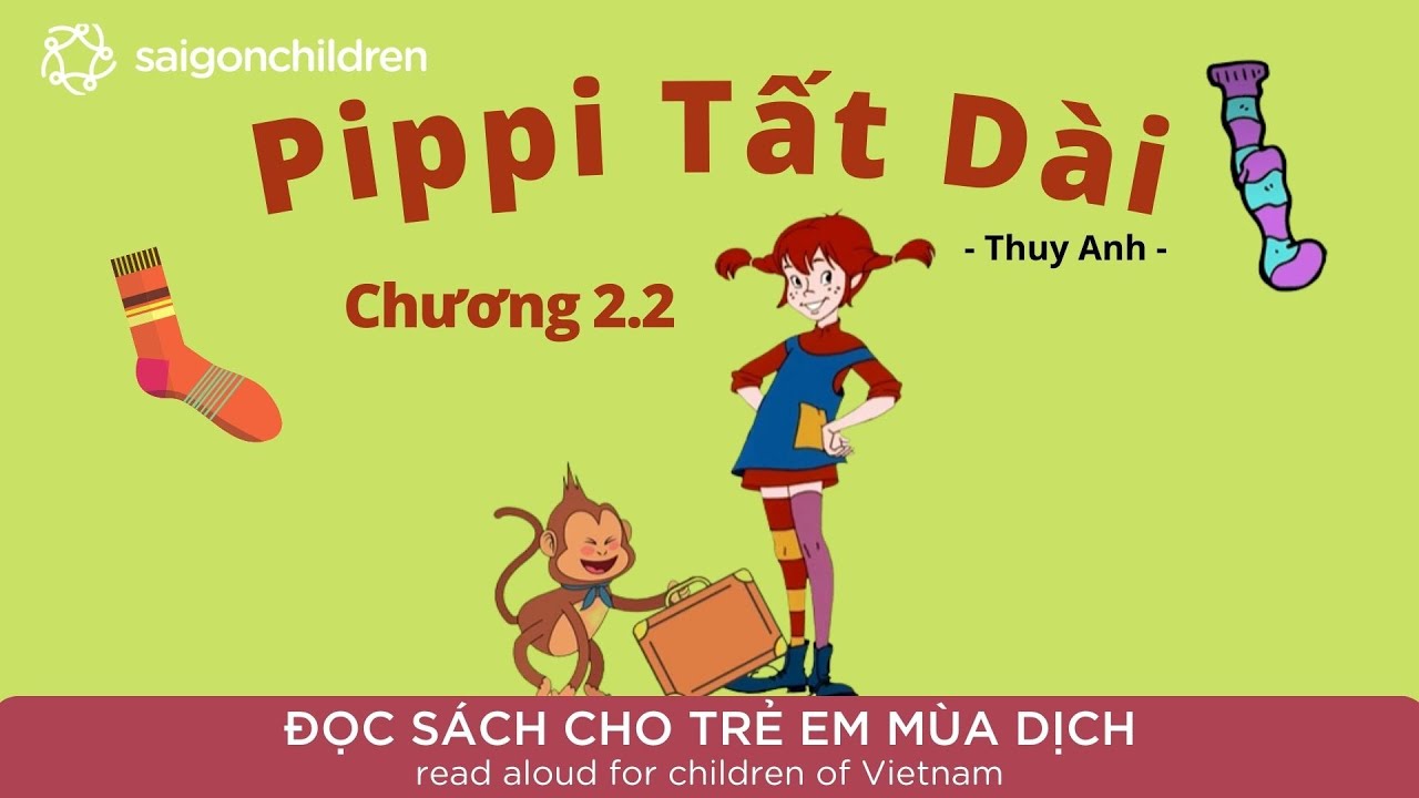 Pippi Tất Dài - Chương 2.2 | Đọc sách cho trẻ mùa dịch