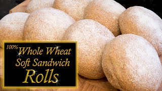 100% Whole wheat Sandwich rolls