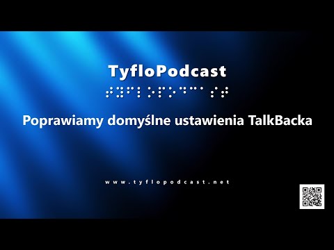 Poprawiamy domyślne ustawienia TalkBacka