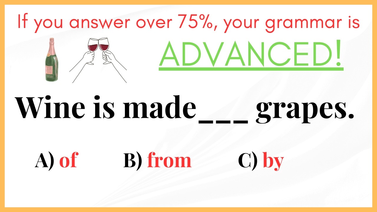 Mixed Grammar Challenge: If You Answer Over 75%, Your Grammar Is Advanced!