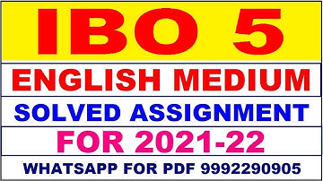 IBO 5 Solved Assignment 2021-22 in ENGLISH,  Whatsapp For Pdf  9992290905.
