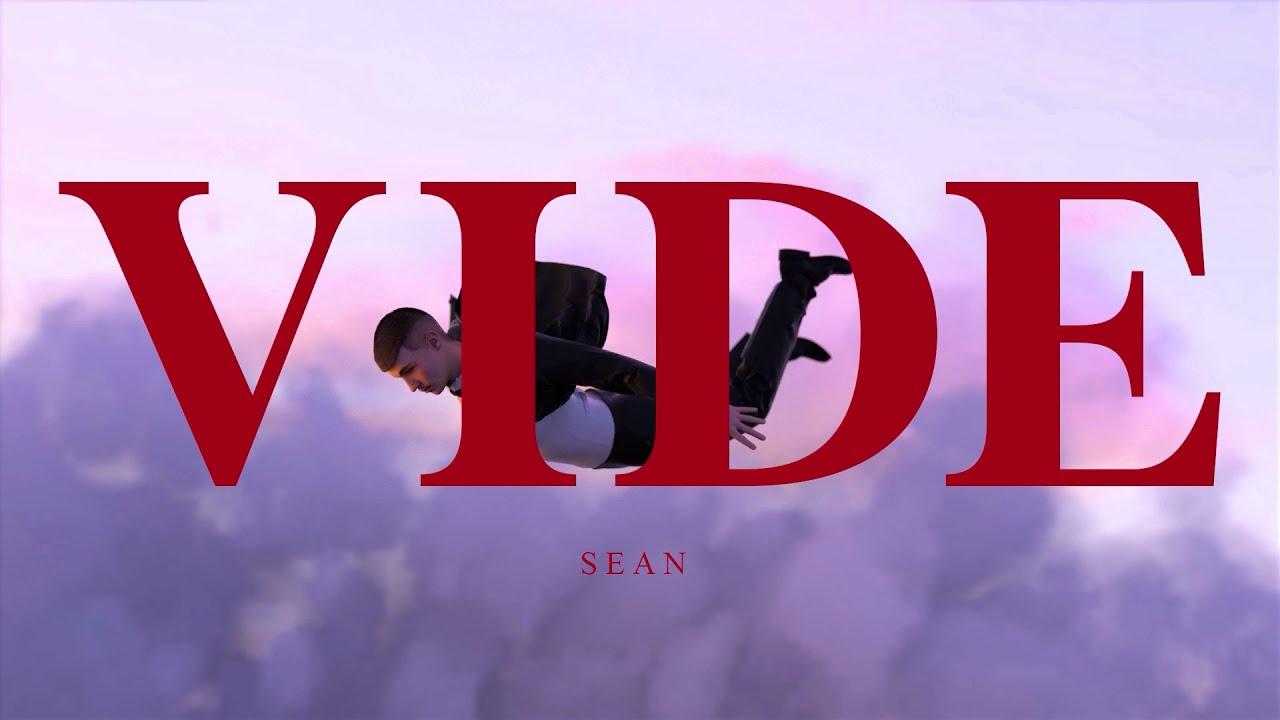 Guarda Sean - Vide (Lyrics Video) su YouTube Guarda Sean - Vide (Lyrics Video) su YouTube