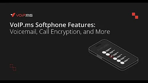 Master VoIP.ms Softphone Features: Multi-Account Setup, Call Recording, Voicemail, and more
