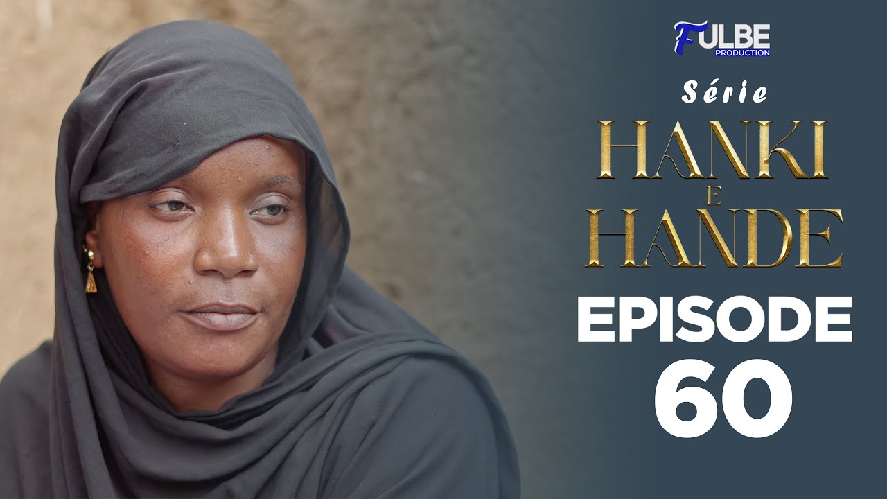 Série HANKI E HANDÉ Episode 60