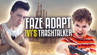 FaZe Adapt 1v1's Trashtalker!