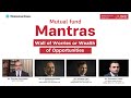 Mutual Fund Mantras: Wall of Worries or Wealth of Opportunities