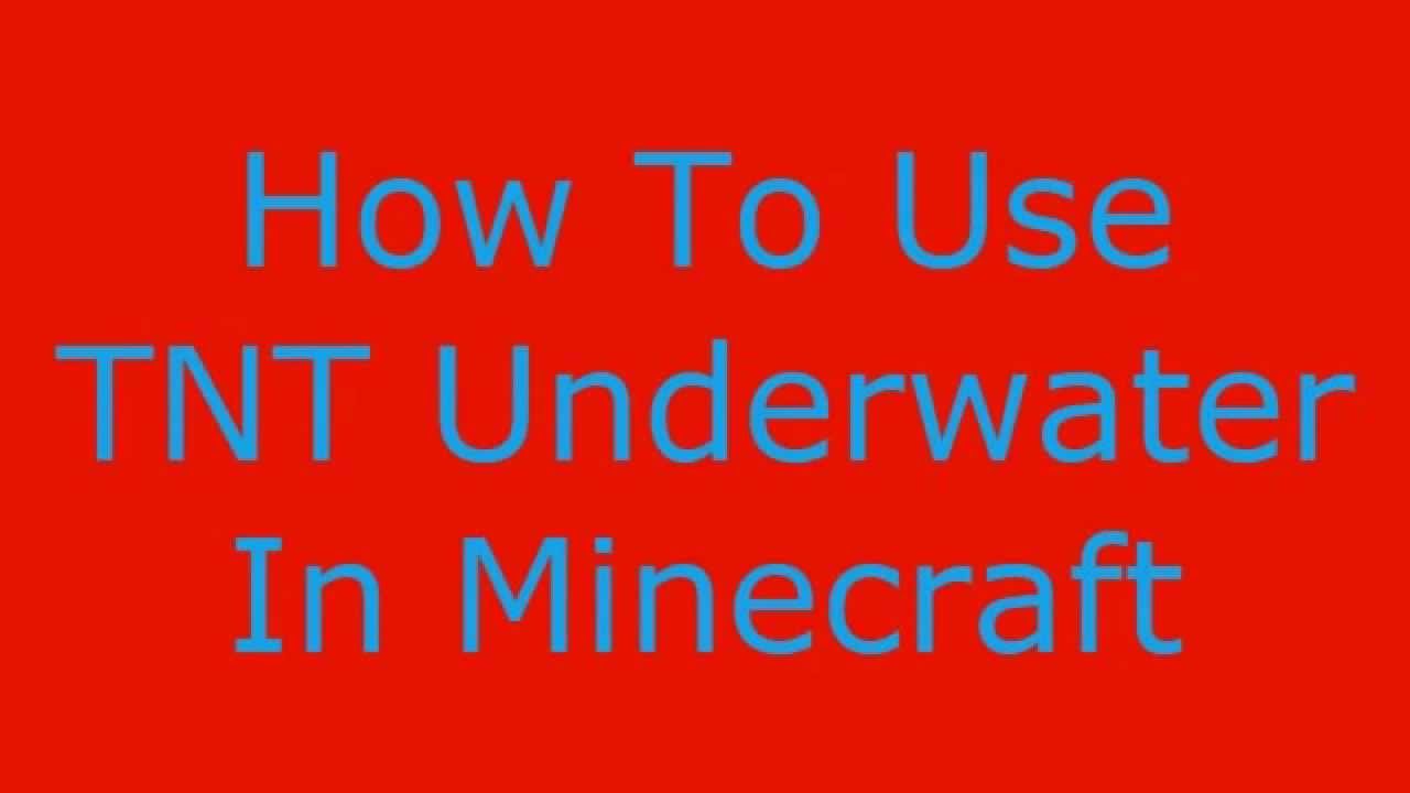 Minecraft How to use TNT underwater YouTube