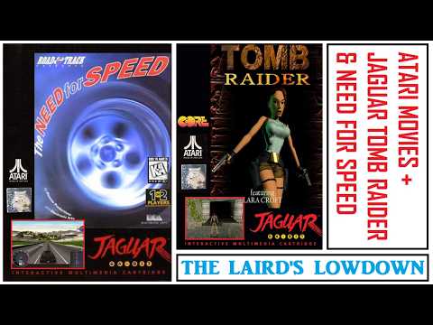 Atari Movies + Need For Speed & Tomb Raider On Jaguar! - The Laird's Lowdown
