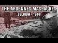 The ardennes massacres  ww2