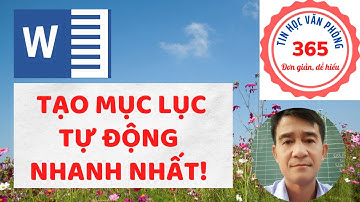 Tạo mục lục tự động nhanh nhất!