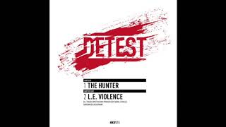 Detest - L.E. Violence