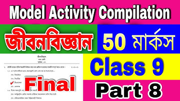 Class 9 Life Science Model Activity Task Part 8, Class9 Life Science Final Model Activity Task Part8