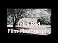 Infra red black and white film photography