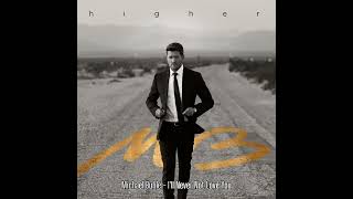 Lirik | Michael Bublé • I'll Never Not Love You