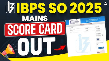 IBPS SO Mains Score Card 2025 | IBPS SO Final Score card Out | How to Download IBPS SO Score Card
