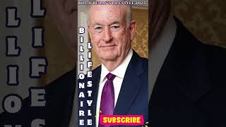 Famous Bill O’Reilly’s Lifestyle 2025 ★ From Prime-Time Power to a Wealthy Life | What a Lifestyle Wealth