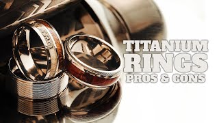 Pros and Cons of Titanium Rings