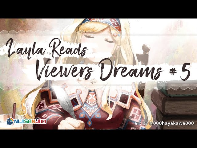 Reading Viewers Dreams #5 - Reading You To Sleep~【NIJISANJI ID | Layla Alstroemeria】のサムネイル