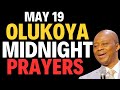 DR D.K OLUKOYA MAY 19, 2024 MIDNIGHT BREAKTHROUGH PRAYERS