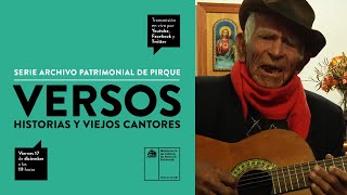 Serie Archivo Patrimonial de Pirque: Versos, historias y viejos cantores