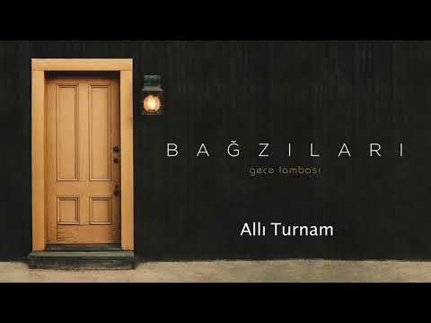 Bağzıları - Allı Turnam