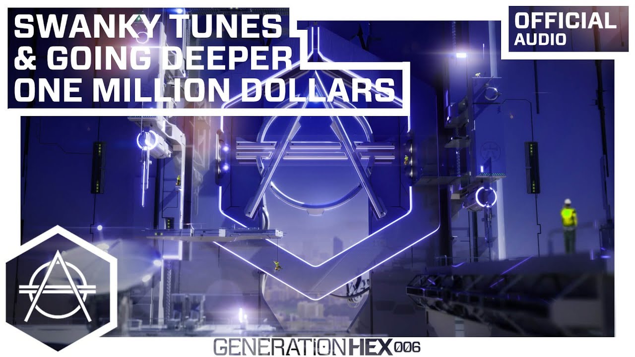 Swanky Tunes & Going Deeper - One Million Dollars (Official Audio