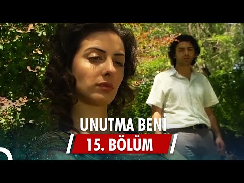 Unutma Beni | 15. Bölüm