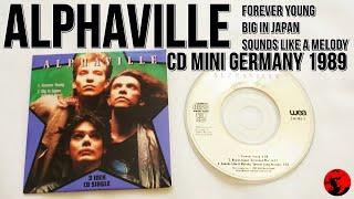 Alphaville - Forever Young / Big In Japan / Sounds Like A Melody (CD Mini Germany 1989)