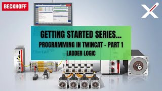 Celebrity Getting Started with Programming in TwinCAT - Part 1 (LD) Wealth