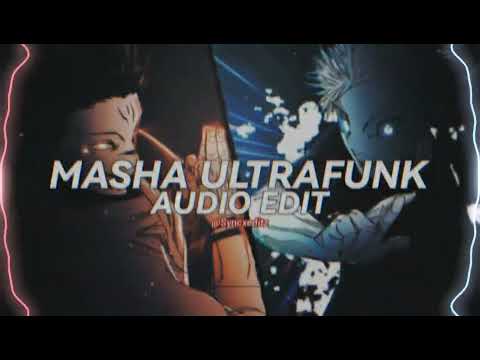 MASHA ULTRAPHUNK - HISTED, TXVSTERPLAYA [Edit Audio]