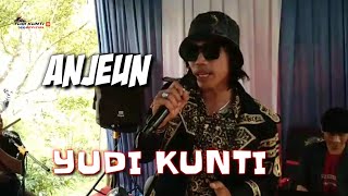 ANJEUN _ YUDI KUNTI LIVE PERFOME BALEPULANG