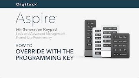 How to Override with the Programming Key | Aspire Keypad | Shared Use