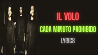 Il Volo- Cada Minuto Prohibido (Lyrics⧸Letra⧸Testo)