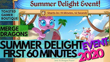 First 60 Minutes • Merge Dragons Summer Delight Event ☆☆☆