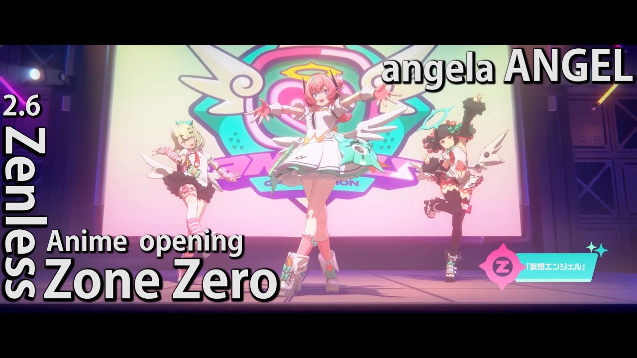 Zenless Zone Zero 2.6 Anime opening |【ANGEL】angela - YouTube