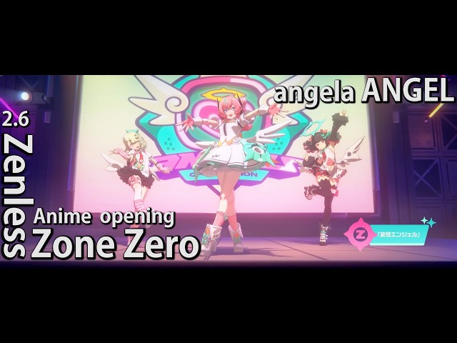 Zenless Zone Zero 2.6 Anime opening |【ANGEL】angela - YouTube