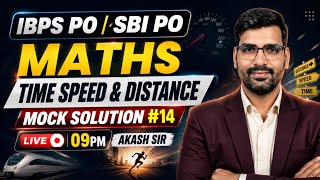 TIME & DISTANCE MOCK 14 IBPS PO & SBI PO | Maths Mock Test solution | Maths practice set