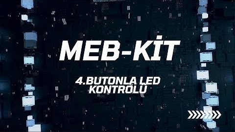 Meb-Kit Robotik Kodlama Seti- Butonla Led Kontrolü- Mblock Kullanımı