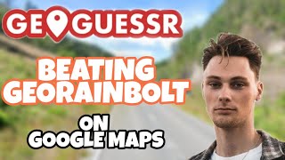 Beating @georainbolt on GeoGuessr.....