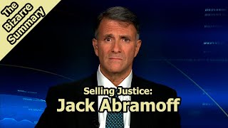 Selling Justice: Jack Abramoff