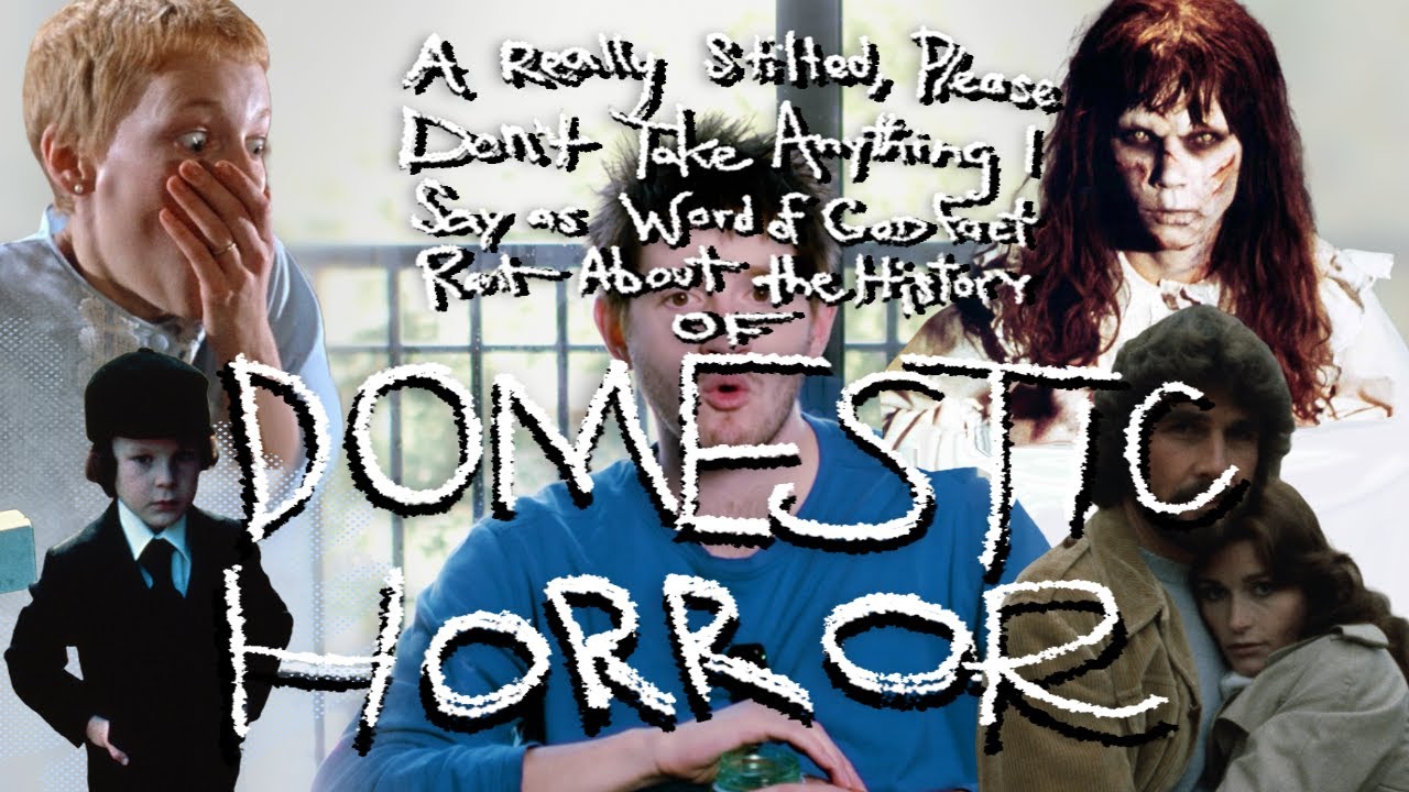 Domestic Horror: A Very Brief and Imperfect History of Horror (60s & 70s Mostly)