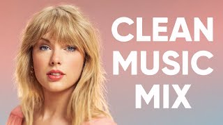 1 Hour Clean Pop Songs Playlist 🎧 Clean Pop Playlist 2022 🎶 Clean Pop Music Mix 🎵 Clean Pop Mix