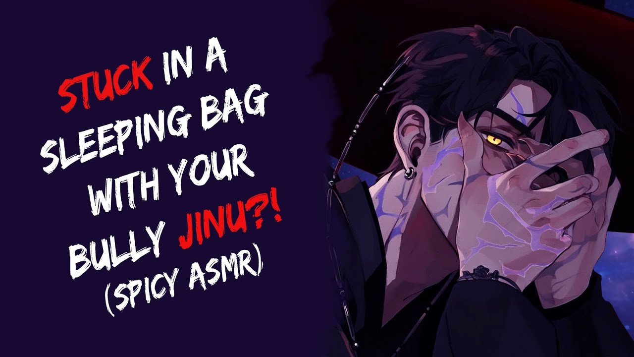 Stuck In A Sleeping Bag With Your Bully Jinu?! 