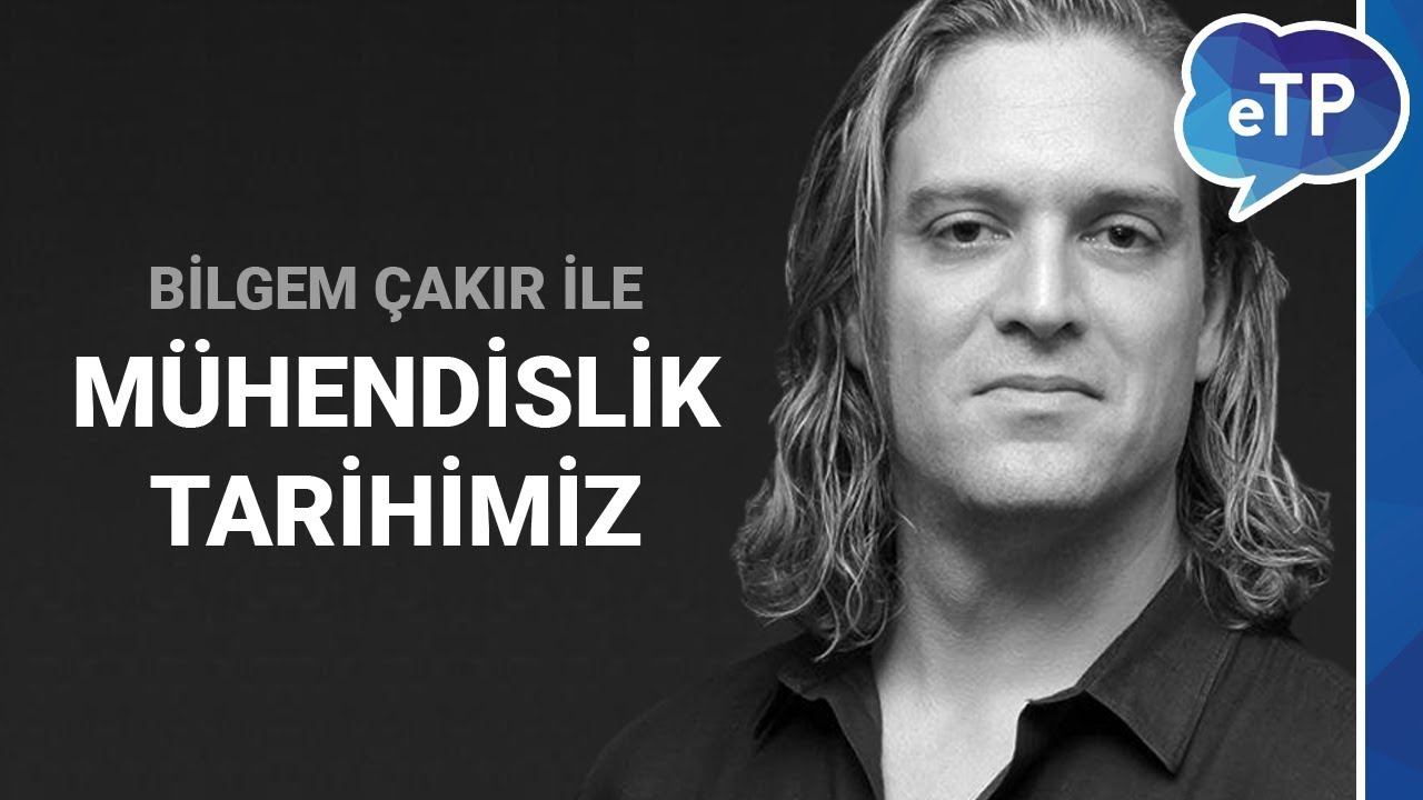 Bilgem Çakır ile mühendislik tarihimiz, folklorümüz üzerine konuştuk