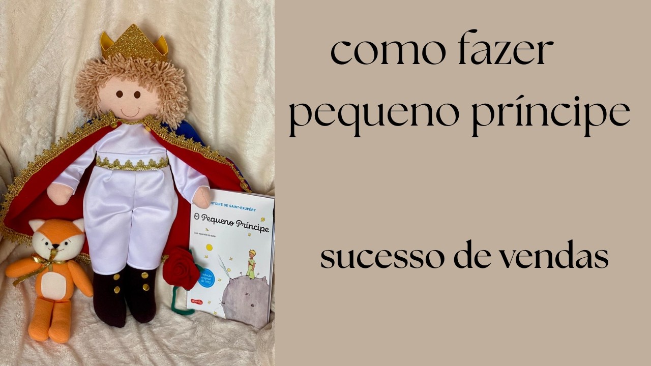 Pequeno príncipe de tecido -faça e venda muito !