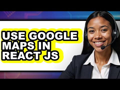 How to Use Google Maps in React Js (only Way)