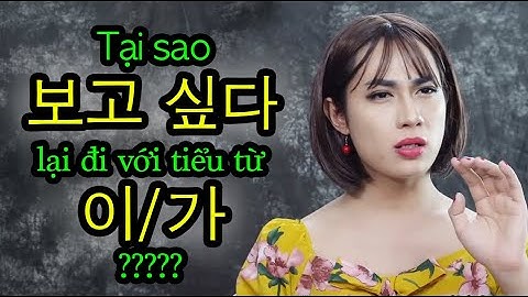 Học tiếng Hàn: Nhớ nhung trong tiếng Hàn - 보고싶다 hay 그립다? Dùng như nhau không???| WONDER HU