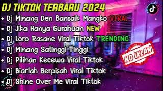 DJ TIKTOK TERBARU 2024 FULL ALBUM - DJ MINANG DEN BANSAIK MANGKO VIRAL TIKTOK FULL BASS