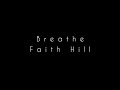 Faith Hill - Breathe Lyrics