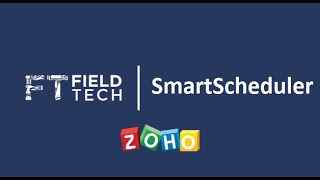 FieldTech Zoho SmartScheduler | Webinar Trailer